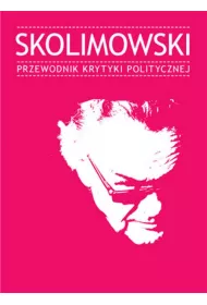 Skolimowski. Przewodnik Krytyki Politycznej (pocket)