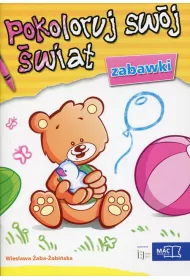 Pokoloruj sw�j �wiat. Zabawki