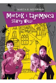 Mietek i tajemnica starej willi