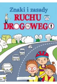 Znaki i zasady ruchu drogowego