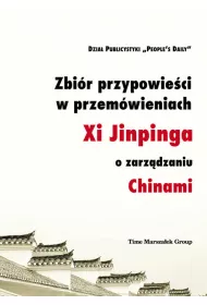 Zbi�r przypowie�ci w przem�wieniach Xi Jinpinga o zarz�dzaniu Chinami