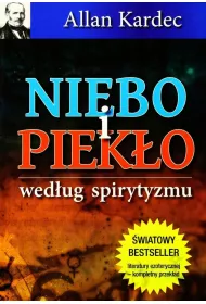 Niebo i piek�o wed�ug spirytyzmu