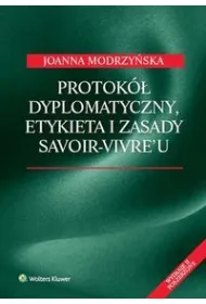 Protok� dyplomatyczny, etykieta i zasady