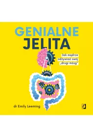 Audiobook Genialne jelita. Jak mdrze odywia swj "drugi mzg" mp3