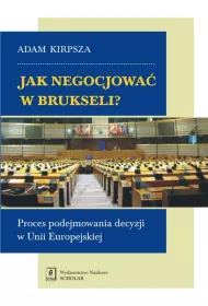 Jak negocjowa� w Brukseli?