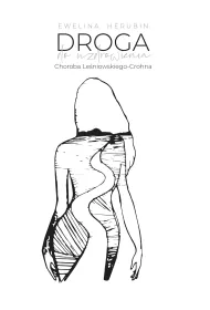 Droga do uzdrowienia. Choroba Le�niowskiego-Crohna
