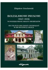 Boles�awowi Prusowi (1847-1912)