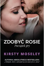 Zdoby� Rosie. Tom 1. Pocz�tek gry
