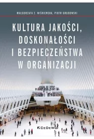 Kultura jako�ci, doskona�o�ci i bezpiecze�stwa..