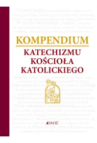 Kompendium Katechizmu Ko�cio�a Katolickiego