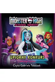 Audiobook Monster High. School Spirits. Upiorny konkurs mp3