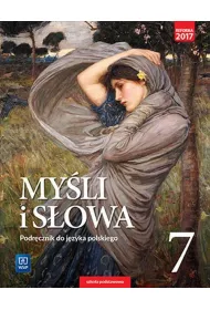 My�li i s�owa. J�zyk polski. Podr�cznik. Klasa 7. Szko�a podstawowa