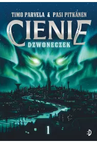 Dzwoneczek. Cienie. Tom 1