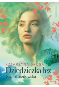Dziedziczka ez. Saga drozdowska. Tom 2