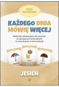 Ka�dego dnia m�wi� wi�cej. Jesie�