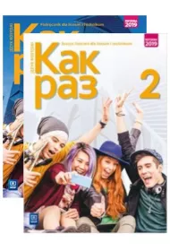 Kak raz 2. Podrcznik i zeszyt wicze do jzyka rosyjskiego dla klasy 2 liceum i technikum. Szkoa ponadpodstawowa
