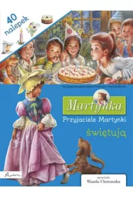 Martynka. Przyjaciele Martynki �wi�tuj�