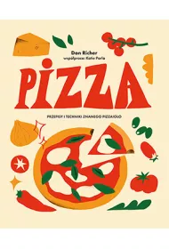 Pizza. Przepisy i techniki znanego pizzaiolo