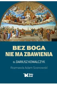 Bez Boga nie ma zbawienia
