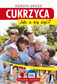 Cukrzyca. Jak z ni� �y�