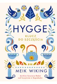 Hygge. Klucz do szczcia