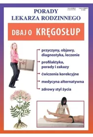 Porady Lekarza Rodzinnego 201. Dbaj o kr�gos�up