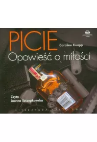Picie. Opowie�� o mi�o�ci. Audiobook CD