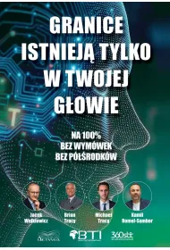 Granice istniej� tylko w twojej g�owie. Na 100%. Bez wym�wek. Bez p�rodk�w