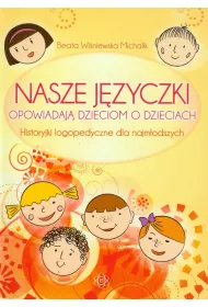 Nasze j�zyczki opowiadaj� dzieciom o dzieciach