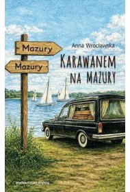 Karawanem na Mazury