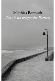 Pisanie na wygnaniu. Portrety