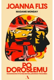 Po dorosemu. Rozszerzone wydanie.. poradnika