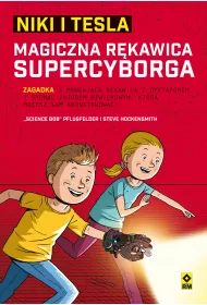 Niki i Tesla: Magiczna r�kawica supercyborga