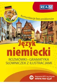 Komunikacja bez problem�w J�zyk niemiecki Rozm�wki Gramatyka S�owniczek z ilustracjami
