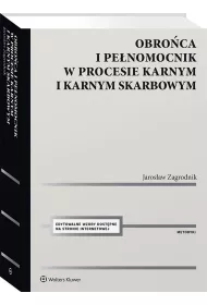 Obro�ca i pe�nomocnik w procesie karnym i karnym..