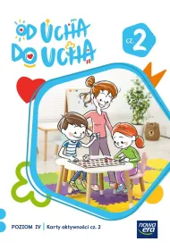 Od ucha do ucha. 6-latki. Poziom 4. Cz�� 2. Karty aktywno�ci