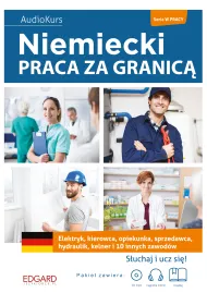 Niemiecki. Praca za granic�