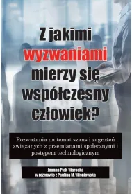Z jakimi wyzwaniami mierzy si� wsp�czesny..