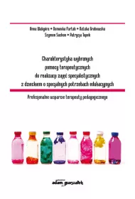 Charakterystyka wybranych pomocy terapeutycznych do realizacji zaj�� specjalistycznych z dzieckiem o specjalnych potrzebach edukacyjnych