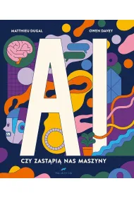 AI. Czy zastapi� nas maszyny
