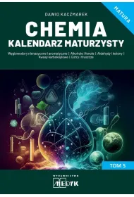 Chemia. Kalendarz Maturzysty. Tom 5