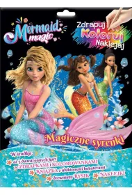 Magiczne syrenki. Magia Syren. Zdrapuj, koloruj, naklejaj