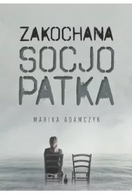 Zakochana Socjopatka