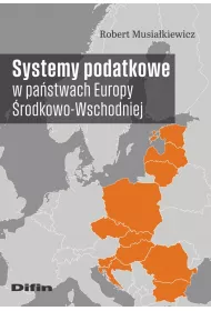 Systemy podatkowe w pa�stwach Europy �rodkowo-Wschodniej