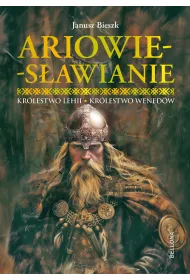 Ariowie-S�awianie. Kr�lestwo Lehii. Kr�lestwo Wened�w