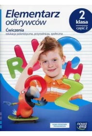 Elementarz odkrywc�w. Klasa 2. Cz�� 2. �wiczenia. Edukacja polonistyczna, przyrodnicza, spo�eczna