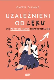 Uzalenieni od lku. Jak porzuci nawyk...