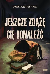 Jeszcze zd��� ci� odnale��