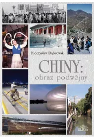 Chiny: obraz podw�jny