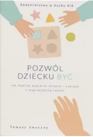 Pozw�l dziecku by�